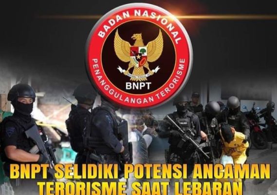BNPT Selidiki Potensi Ancaman Terorisme Saat Lebaran 1 BNPT Selidiki Potensi Ancaman Terorisme Saat Lebaran 1
