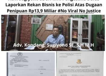 Adv. Sugiyono SE SH MH: Pengusaha Beras Laporkan Rekan Bisnis ke Polisi Atas Dugaan Penipuan Rp13,9 Miliar #No Viral No Justice 17