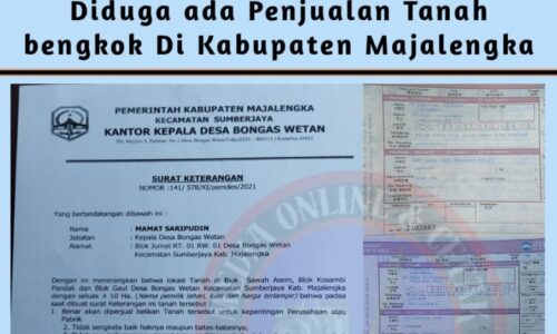 Diduga Ada Penjualan Tanah Bengkok di Kabupaten Majalengka 8