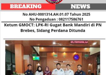 Ketum GMOCT: LPK-RI Gugat Bank Mandiri di PN Brebes, Sidang Perdana Ditunda 1 Ketum GMOCT: LPK-RI Gugat Bank Mandiri di PN Brebes, Sidang Perdana Ditunda 1