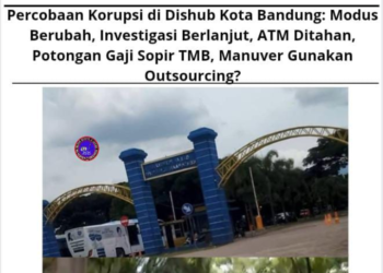 Percobaan Korupsi di Dishub Kota Bandung: Modus Berubah, Investigasi Berlanjut, ATM Ditahan, Potongan Gaji Sopir TMB, Manuver Gunakan Outsourcing? 13