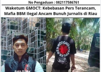 Waketum GMOCT: Kebebasan Pers Terancam, Mafia BBM Ilegal Ancam Bunuh Jurnalis di Riau 1