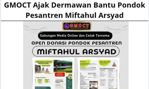 GMOCT Ajak Dermawan Bantu Pondok Pesantren Miftahul Arsyad 2