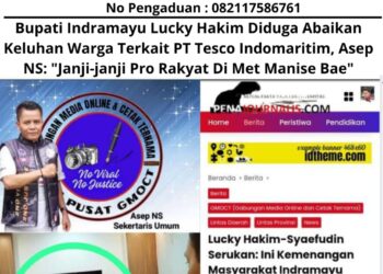 Bupati Indramayu Lucky Hakim Diduga Abaikan Keluhan Warga Terkait PT Tesco Indomaritim, Asep NS: "Janji-janji Pro Rakyat Di Met Manise Bae" 15