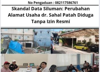 Skandal Data Siluman: Perubahan Alamat Usaha dr. Sahal Patah Diduga Tanpa Izin Resmi 13