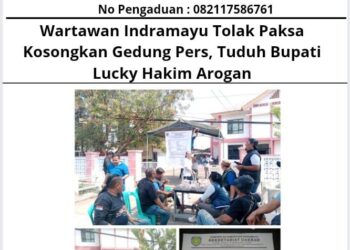 Wartawan Indramayu Tolak Paksa Kosongkan Gedung Pers, Tuduh Bupati Lucky Hakim Arogan 13