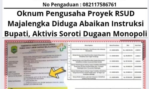 WhatsApp Image 2025-08-23 at 14.53.39_2613899b Oknum Pengusaha Proyek RSUD Majalengka Diduga Abaikan Instruksi Bupati, Aktivis Soroti Dugaan Monopoli 4