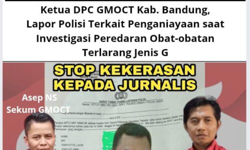 Ketua DPC GMOCT Kab. Bandung Lapor Polisi Terkait Penganiayaan Saat Investigasi Peredaran Obat-obatan Terlarang Jenis G 5