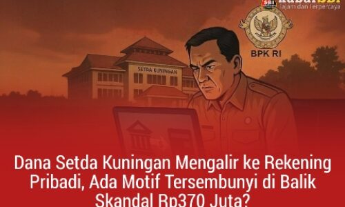 Dana Setda Kuningan Mengalir ke Rekening Pribadi, Ada Motif Tersembunyi di Balik Skandal Rp370 Juta? 5