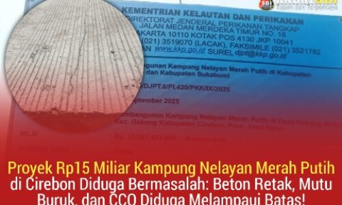 Proyek Rp15 Miliar Kampung Nelayan Merah Putih di Cirebon Diduga Bermasalah: Beton Retak, Mutu Buruk, dan CCO Diduga Melampaui Batas! 3
