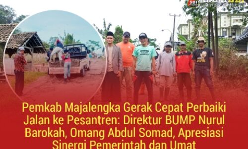 Pemkab Majalengka Gerak Cepat Perbaiki Jalan ke Pesantren: Direktur BUMP Nurul Barokah, Omang Abdul Somad, Apresiasi Sinergi Pemerintah dan Umat 3