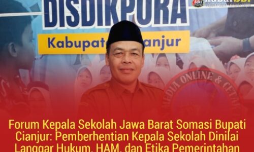 Forum Kepala Sekolah Jawa Barat Somasi Bupati Cianjur: Pemberhentian Kepala Sekolah Dinilai Langgar Hukum, HAM, dan Etika Pemerintahan 2