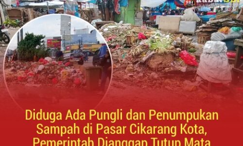 Diduga Ada Pungli dan Penumpukan Sampah di Pasar Cikarang Kota, Pemerintah Dianggap Tutup Mata 2