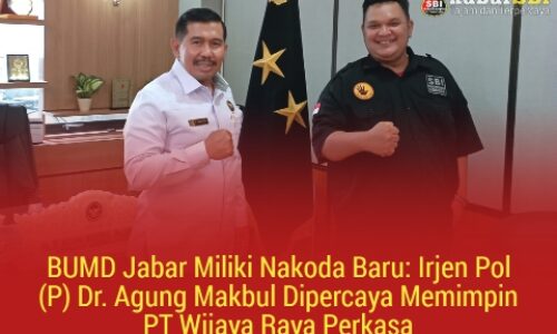 BUMD Jabar Miliki Nakoda Baru: Irjen Pol (P) Dr. Agung Makbul Dipercaya Memimpin PT Wijaya Raya Perkasa 2