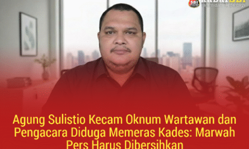 Agung Sulistio Kecam Oknum Wartawan dan Pengacara Diduga Memeras Kades: Marwah Pers Harus Dibersihkan 4