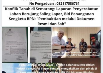 Konflik Tanah di Semarang: Laporan Penyerobotan Lahan Berujung Saling Lapor, Bid Penanganan Sengketa BPN: "Pembuktian melalui Dokumen Resmi dan Sah" 16