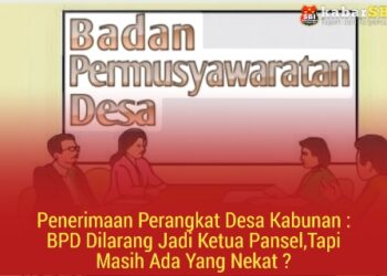 Penerimaan Perangkat Desa Kabunan : BPD Dilarang Jadi Ketua Pansel,Tapi Masih Ada Yang Nekat ? 21