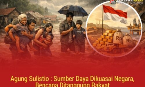 Agung Sulistio : Sumber Daya Dikuasai Negara, Bencana Ditanggung Rakyat 5