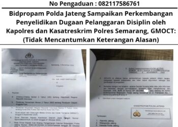 Bidpropam Polda Jateng Sampaikan Perkembangan Penyelidikan Dugaan Pelanggaran Disiplin oleh Kapolres dan Kasatreskrim Polres Semarang, GMOCT:(Tidak Mencantumkan Keterangan Alasan) 20