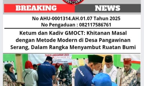 Ketum dan Kadiv GMOCT: Khitanan Masal dengan Metode Modern di Desa Pangawinan Serang, Dalam Rangka Menyambut Ruatan Bumi 4