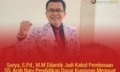 Surya, S.Pd., M.M Dilantik Jadi Kabid Pembinaan SD, Arah Baru Pendidikan Dasar Kuningan Menguat 2