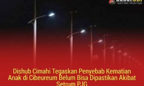 Dishub Cimahi Tegaskan Penyebab Kematian Anak di Cibeureum Belum Bisa Dipastikan Akibat Setrum PJG 4