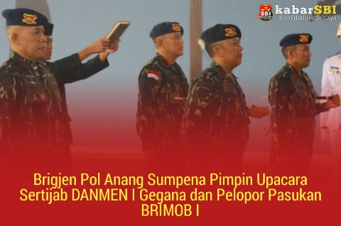 Brigjen Pol Anang Sumpena Pimpin Upacara Sertijab DANMEN I Gegana dan Pelopor Pasukan BRIMOB I 1 Brigjen Pol Anang Sumpena Pimpin Upacara Sertijab DANMEN I Gegana dan Pelopor Pasukan BRIMOB I 1