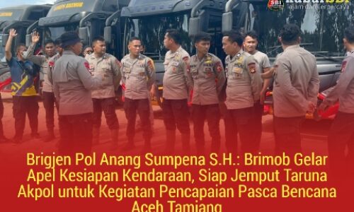 Brigjen Pol Anang Sumpena S.H.: Brimob Gelar Apel Kesiapan Kendaraan, Siap Jemput Taruna Akpol untuk Kegiatan Pencapaian Pasca Bencana Aceh Tamiang 5