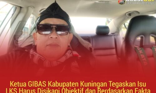 Ketua GIBAS Kabupaten Kuningan Tegaskan Isu LKS Harus Disikapi Objektif dan Berdasarkan Fakta 2