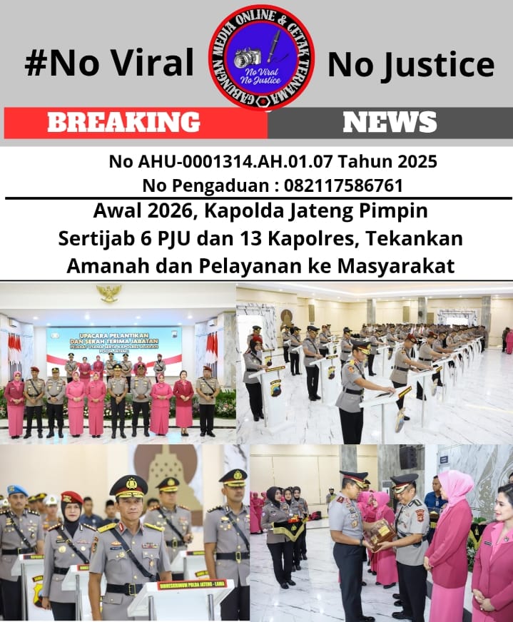 Awal 2026, Kapolda Jateng Pimpin Sertijab 6 PJU dan 13 Kapolres, Tekankan Amanah dan Pelayanan ke Masyarakat 1 Awal 2026, Kapolda Jateng Pimpin Sertijab 6 PJU dan 13 Kapolres, Tekankan Amanah dan Pelayanan ke Masyarakat 1