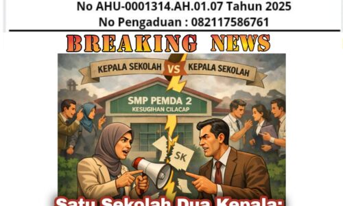 Satu Sekolah Dua Kepala: Dualisme Kepemimpinan di SMP PEMDA 2 Kesugihan Diduga Langgar Hukum 5