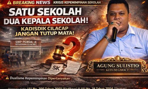 Satu Sekolah Dua Kepala Sekolah: GMOCT Desak Kadisdik Cilacap Tegakkan Kepastian Hukum, Jangan Biarkan Marwah Pendidikan Tercoreng 3