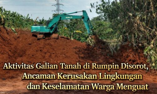 Galian Tanah Ilegal Rumpin Diduga Kebal Hukum, Warga Soroti Lemahnya Penegakan dan Desak Gubernur Jabar Bertindak 5