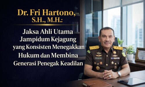 Dr. Fri Hartono, S.H., M.H.: Jaksa Ahli Utama Jampidum Kejagung yang Konsisten Menegakkan Hukum dan Membina Generasi Penegak Keadilan 4