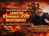 Ketum GMOCT : Jangan Kriminalisasi Wartawan, Kasus Mojokerto Harus Mengacu UU Pers 8