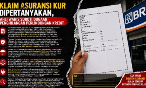 Klaim Asuransi KUR Dipertanyakan, Ahli Waris Soroti Dugaan Penghilangan Perlindungan Kredit 10