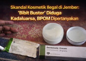 Skandal Kosmetik Ilegal di Jember: “Bibit Buster” Diduga Kadaluarsa, Kinerja BPOM Dipertanyakan 17
