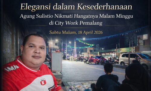 Elegansi dalam Kesederhanaan: Agung Sulistio Nikmati Hangatnya Malam Minggu di City Work Pemalang 10