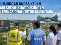 Kunjungan UNDSS ke IKN Jadi Sinyal Kuat Dukungan Internasional untuk Nusantara 9