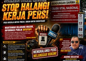 Ketum GMOCT Agung Sulistio Kecam Keras Dugaan Penghalangan Pers di Bendungan Darma: “Jangan Bungkam Wartawan!” 19
