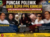 Puncak Polemik Dana Taspen PPPK Kuningan, Guru Diminta Tandatangani Kelanjutan Kepesertaan di Tengah Dugaan Tunggakan Iuran 11