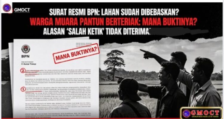 Surat Resmi BPN Kutai Timur Sebut Lahan Sudah Dibebaskan, Warga Muara Pantun Geruduk: Mana Buktinya? "Salah Ketik" Bukan Alasan! 3