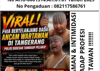 Viral Ancaman terhadap Wartawan di Tangerang, Agung Sulistio: Negara Tidak Boleh Kalah oleh Intimidasi dan Premanisme 16