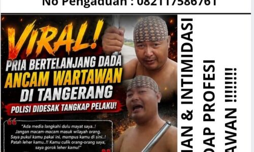 Viral Ancaman terhadap Wartawan di Tangerang, Agung Sulistio: Negara Tidak Boleh Kalah oleh Intimidasi dan Premanisme 6