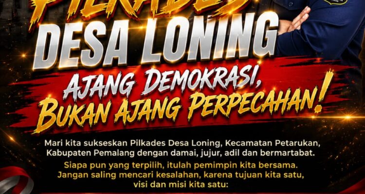 Pilkades Desa Loning Harus Jadi Ajang Persatuan, Bukan Saling Menjatuhkan 3
