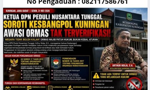 Ketua DPN Peduli Nusantara Tunggal Pertanyakan Ketegasan Kesbangpol Kuningan Awasi Ormas Tak Terverifikasi 10