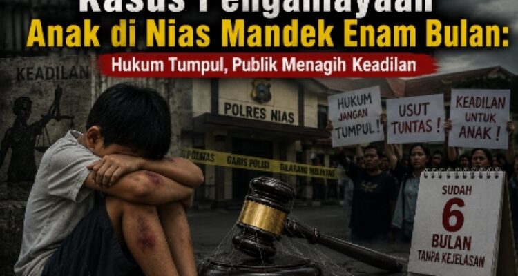 Kasus Penganiayaan Anak di Nias Mandek Enam Bulan: Hukum Tumpul, Publik Menagih Keadilan 1