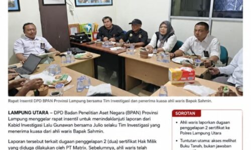 DPD BPAN Lampung Tegas: BPN Lampung Utara Jangan Terlihat Menutupi atau Mempersulit Ahli Waris, Buka Arsip Dua Sertifikat Sahmin! 10