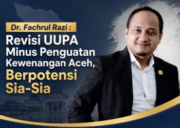 Dr. Fachrul Razi: Revisi UU Pemerintahan Aceh Minus Penguatan Kewenangan Aceh, Berpotensi Sia-Sia! 20