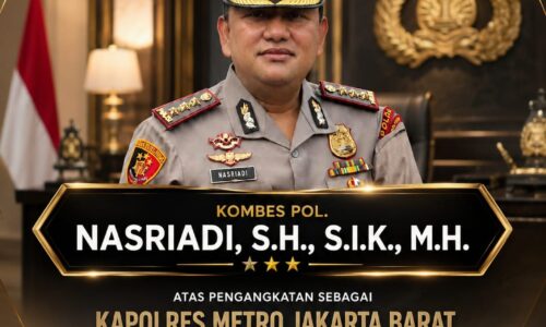 Kapolri Rotasi 190 Kapolres, Kombes Pol. Nasriadi Resmi Ditunjuk sebagai Kapolres Metro Jakarta Barat 7